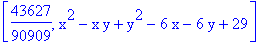 [43627/90909, x^2-x*y+y^2-6*x-6*y+29]